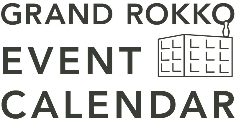 GRAND ROKKO EVENT CALENDAR